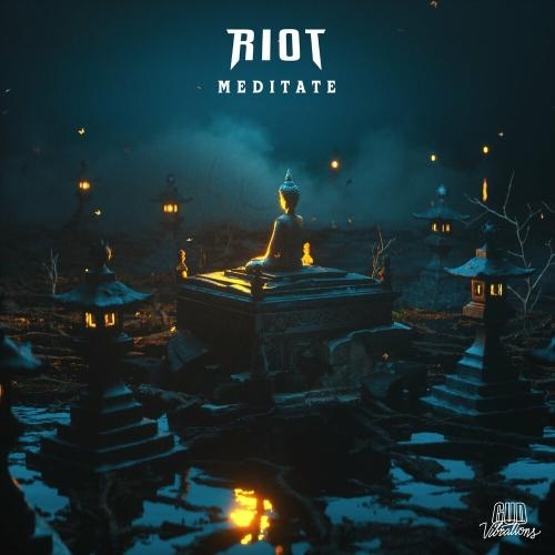 Meditate - Riot