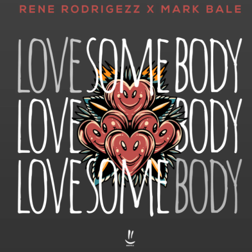 Love Somebody - Rene Rodrigezz & Mark Bale