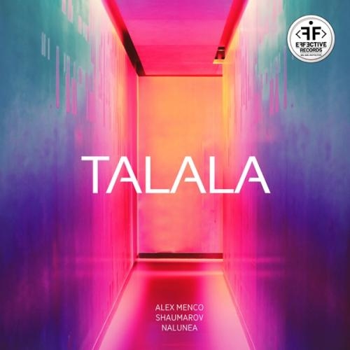 Talala - Alex Menco feat. SHAUMAROV & NALUNEA