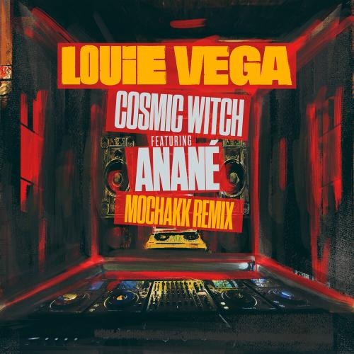 Cosmic Witch (Mochakk Remix) - Louie Vega feat. Anane