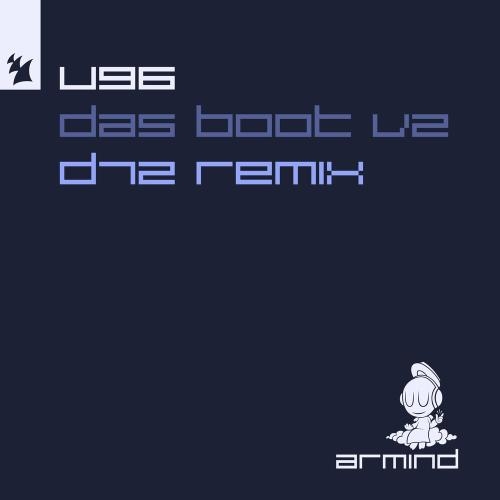 Das Boot (V2) (D72 Remix) - U96