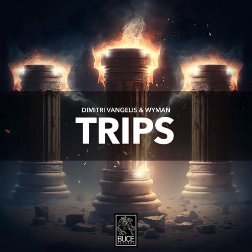 Trips - Dimitri Vangelis & Wyman