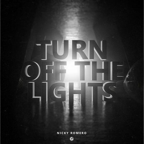 Turn Off The Lights - Nicky Romero