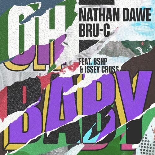 Oh Baby - Nathan Dawe & Bru-c feat. Bshp & Issey Cross