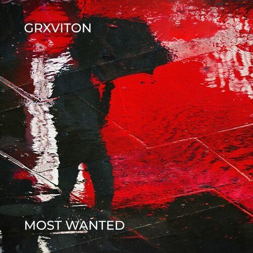 Most Wanted - GRXVITON