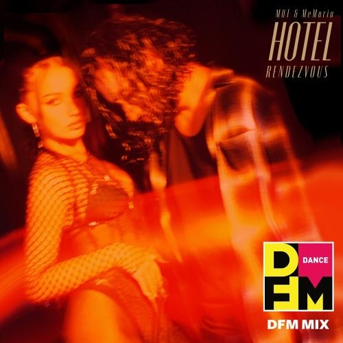 Hotel Rendezvous (DFM Mix) - Мот feat. MeMaria