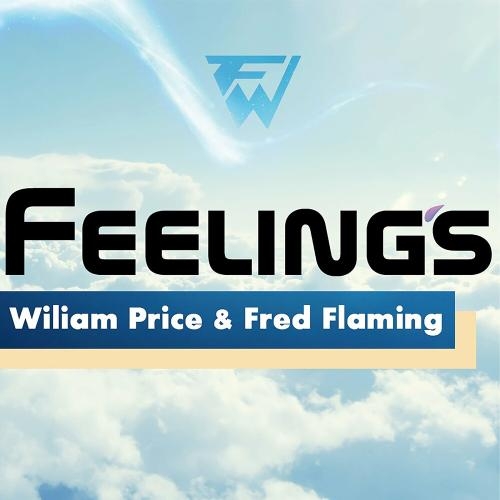 Feelings (Original Mix) - Wiliam Price & Fred Flaming