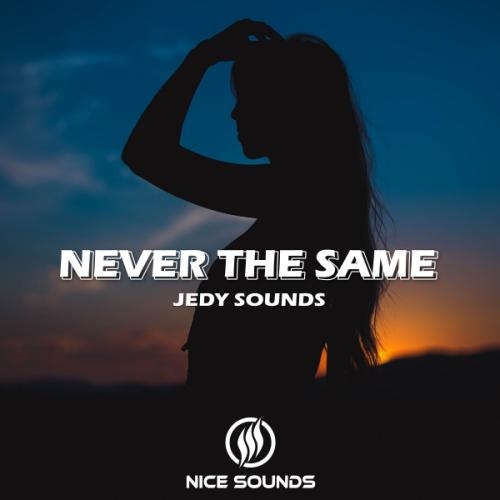 Never the Same - Jedy Sounds