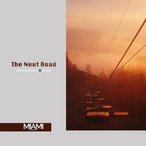 The Next Road - AbdülHamid, QOZZ