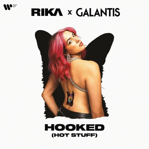 Hooked (Hot Stuff) - Rika & Galantis