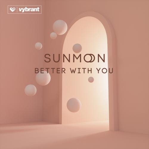 Better with You - Sunmoon