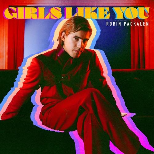 Girls Like You - Robin Packalen