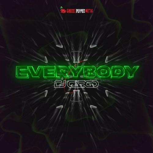 Everybody (Radio Edit) - Dj Cargo