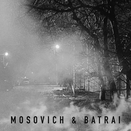 Там за туманами - MOSOVICH & Batrai