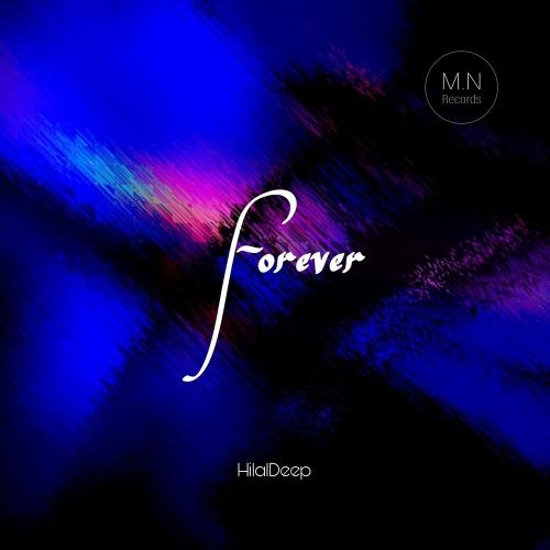 Forever - HilalDeep