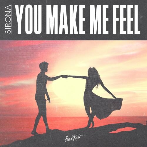 You Make Me Feel - Sirona