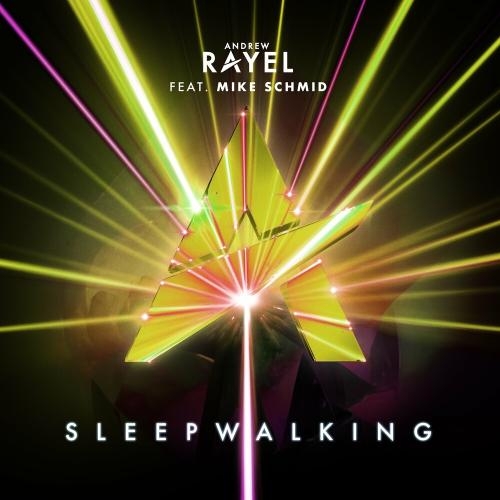 Sleepwalking - Andrew Rayel feat. Mike Schmid