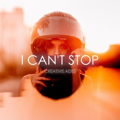 I Cant Stop - Creative Ades feat. Caid