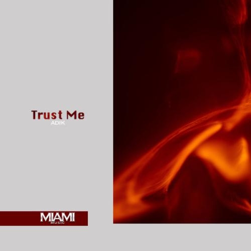 Trust Me - Adik