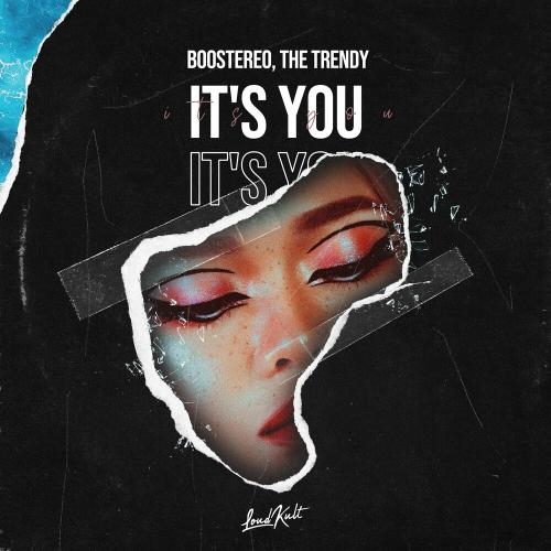 It Is You - Boostereo feat. The Trendy