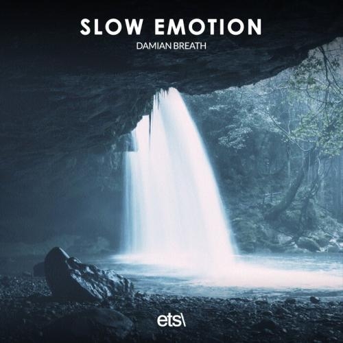 Slow Emotion - Damian Breath