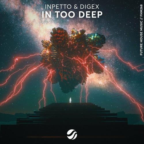 In Too Deep - Inpetto feat. DigEx