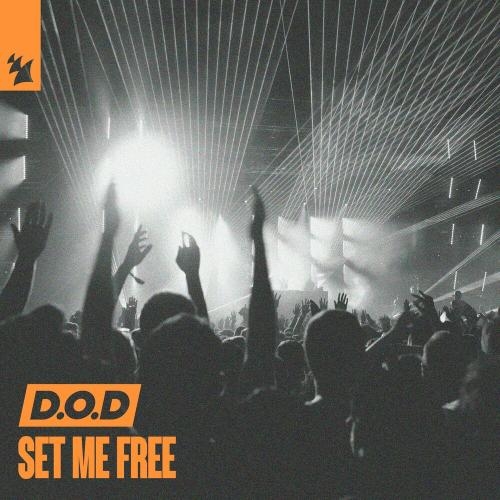 Set Me Free - D.O.D