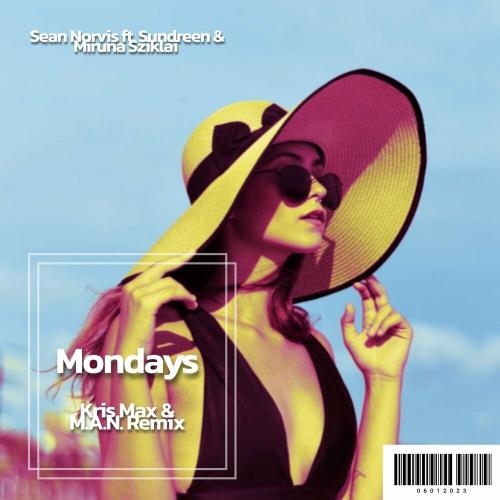 Mondays (Kris Max & M.a.n. Radio Edit) - Sean Norvis feat. Sundreen & Miruna Sziklai