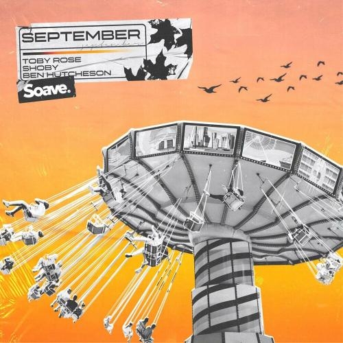 September - Toby Rose feat. Shoby & Ben Hutcheson