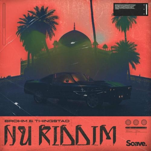 Nu Riddim - BROHM feat. Thingstad