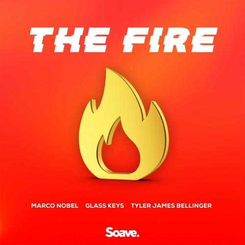 The Fire - Marco Nobel, Glass Keys & Tyler James Bellinger