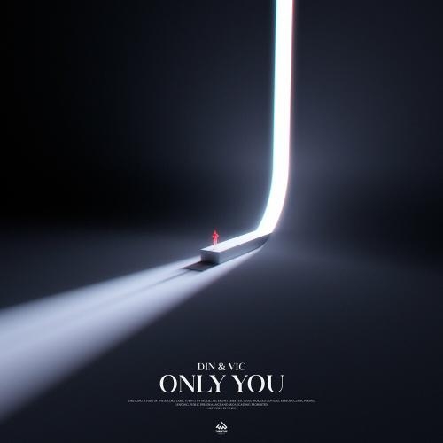 Only You - Din & Vic