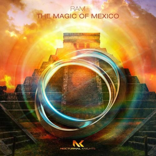 The Magic Of Mexico - RAM