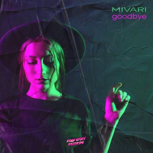 Goodbye - MIVARI