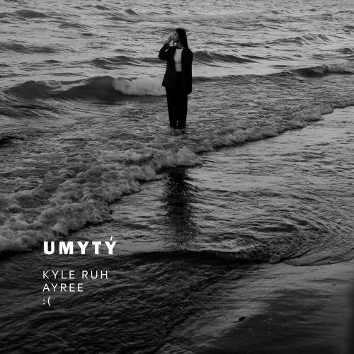 Umytu - Kyle Ruh feat. Ayree