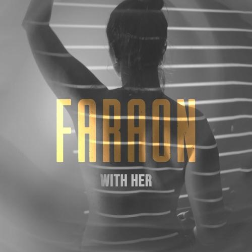 With Her - FaraoN