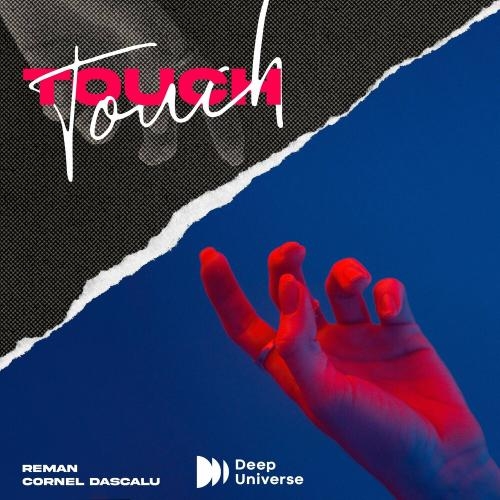 Touch - ReMan & Cornel Dascalu