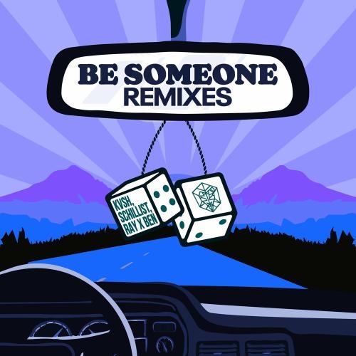 Be Someone (Fuii Remix) - KVSH & Schillist feat. Ray X Ben