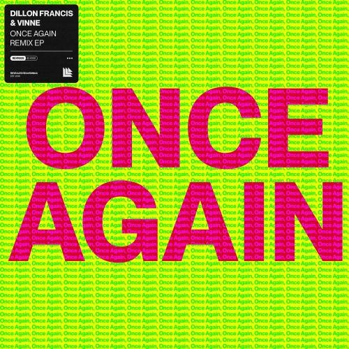 Once Again (Fovos Remix) - Dillon Francis feat. VINNE