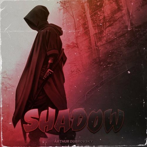 Shadow - Arthur Dubrovsky