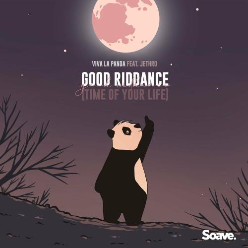 Good Riddance (Time Of Your Life) - Viva La Panda feat. Jethro