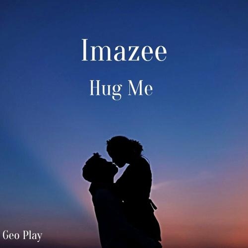 Hug Me - Imazee