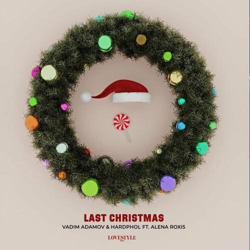 Last Christmas - Vadim Adamov & Hardphol feat. Alena Roxis