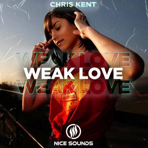 Weak Love - Chris Kent