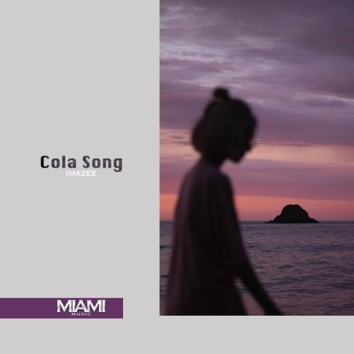 Cola Song - Imazee