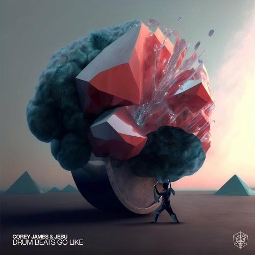 Drum Beats Go Like - Corey James & Jebu