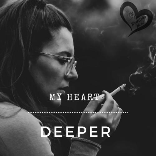 My Heart - Deeper