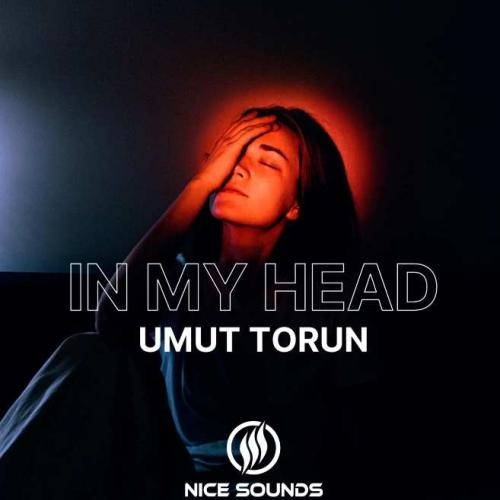 In My Head - Umut Torun