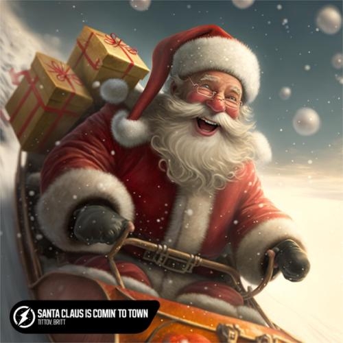 Santa Claus is Comin' to Town - TITOV & Britt