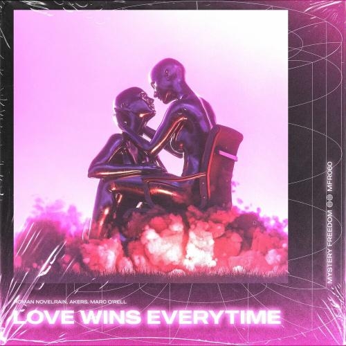 Love Wins Every Time (Radio Mix) - Roman Novelrain, Akers Music & Marc O'rell